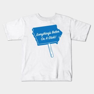 Everything's Better On A Stick! Kids T-Shirt